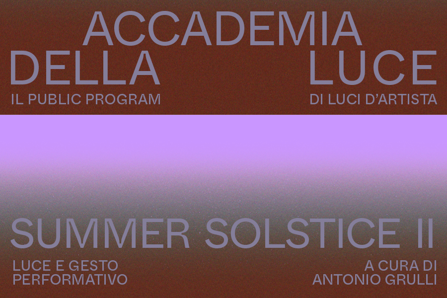 Summer Solstice II. Luce e gesto performativo